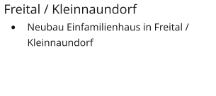 Freital / Kleinnaundorf •	Neubau Einfamilienhaus in Freital / Kleinnaundorf