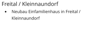 Freital / Kleinnaundorf 	Neubau Einfamilienhaus in Freital / Kleinnaundorf